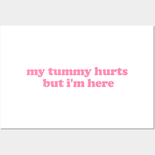 My Tummy Hurts But I'm Here Funny Meme T Shirt Gen Z Humor, Tummy Ache Survivor, Introvert gift, My Tummy Hurts Funny Sweatshirt Posters and Art